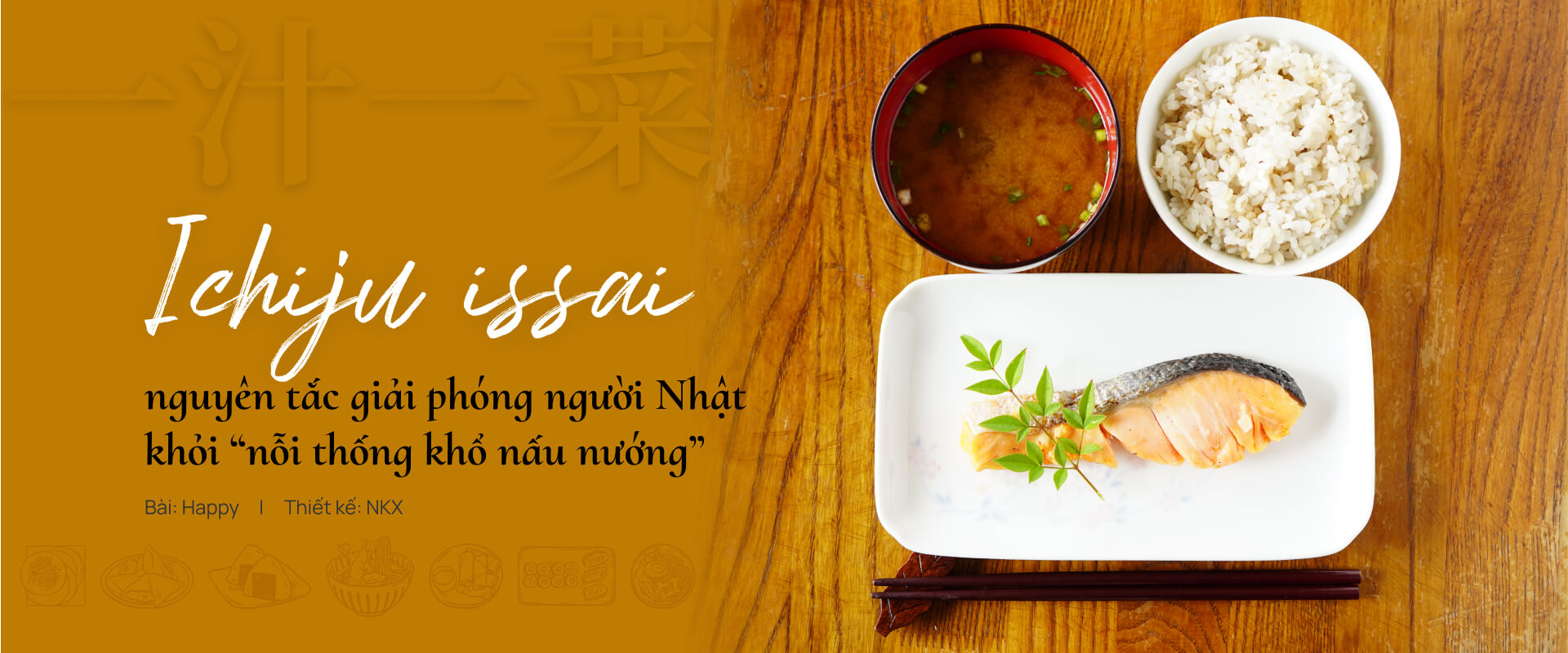 'Ichiju issai' - nguyên tắc giải phóng người Nhật khỏi 'nỗi thống khổ nấu nướng'